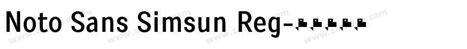 Noto Sans Simsun Reg字体转换